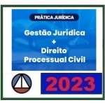 Prática Jurídica - Gestão Jurídica e Direito Processual Civil (CERS 2023)